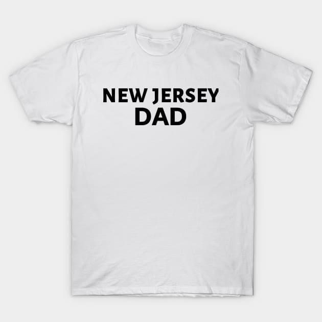 I'm A New Jersey Dad T-Shirt by Brono